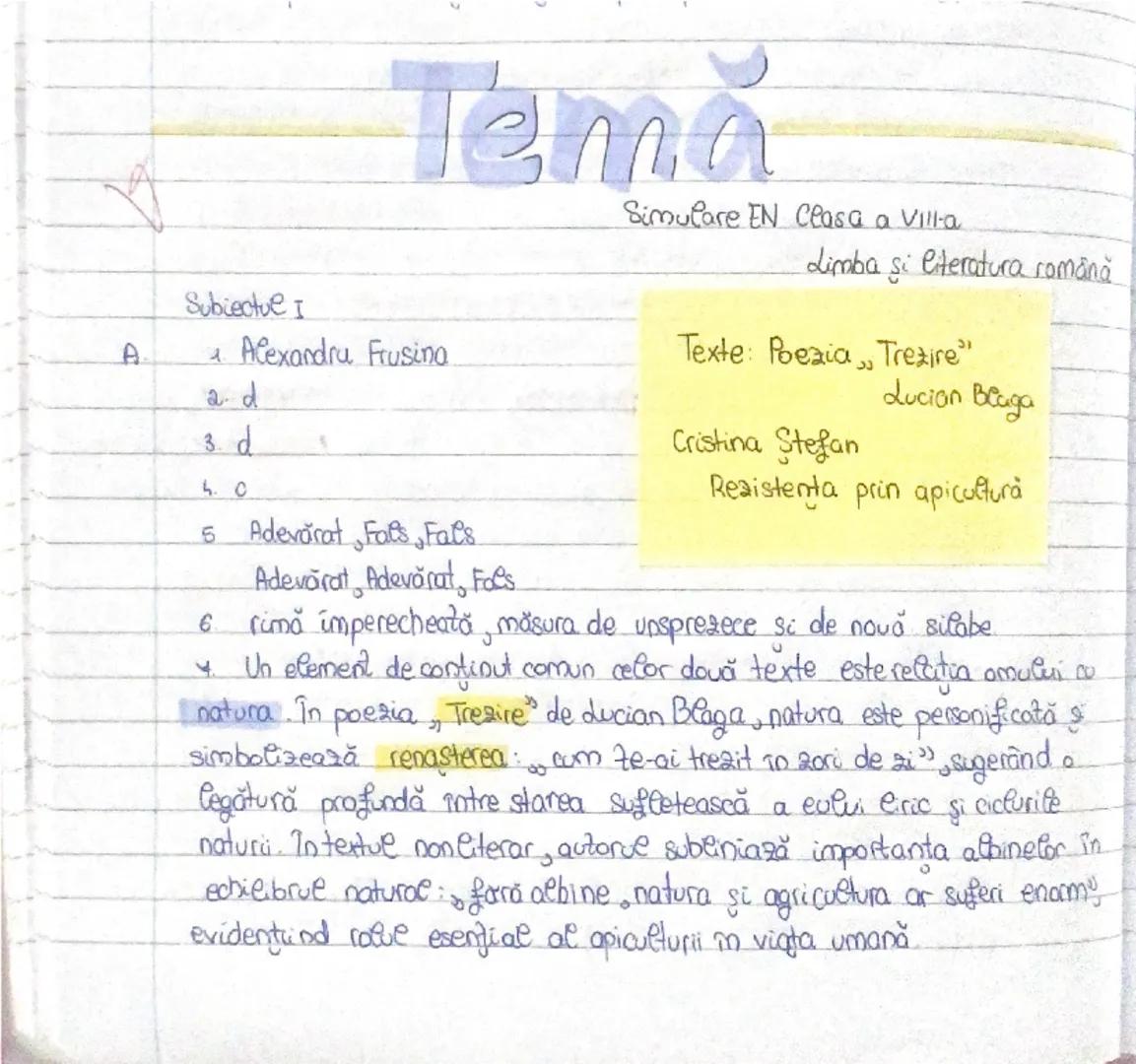 # Temă

Simulare EN Clasa a VII-a
Limba şi Literatura română

Subiecte I
A
1. Alexandru Frūsino
2. d
3. d
4. d
5. Adevărat, Fals, Fals
Adevă