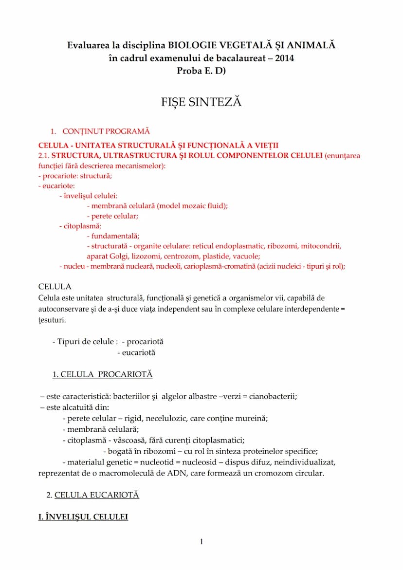 --- OCR Start ---
Evaluarea la disciplina BIOLOGIE VEGETALĂ ȘI ANIMALĂ
în cadrul examenului de bacalaureat - 2014
1. CONŢINUT PROGRAMĂ
Proba