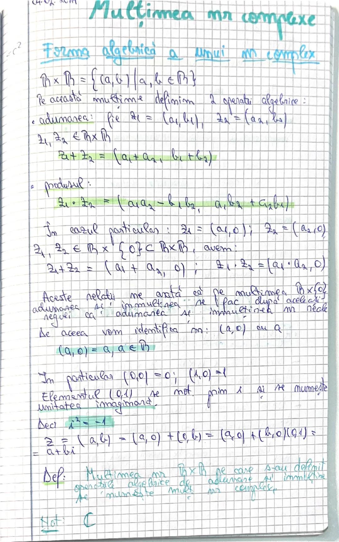 --- OCR Start ---
Mulţimea mr complexe
Forma algebied a unui om complex
$M\times IB=\{(a,6)|a,b\in M\}$
Pe această multime defimim 2 operata
