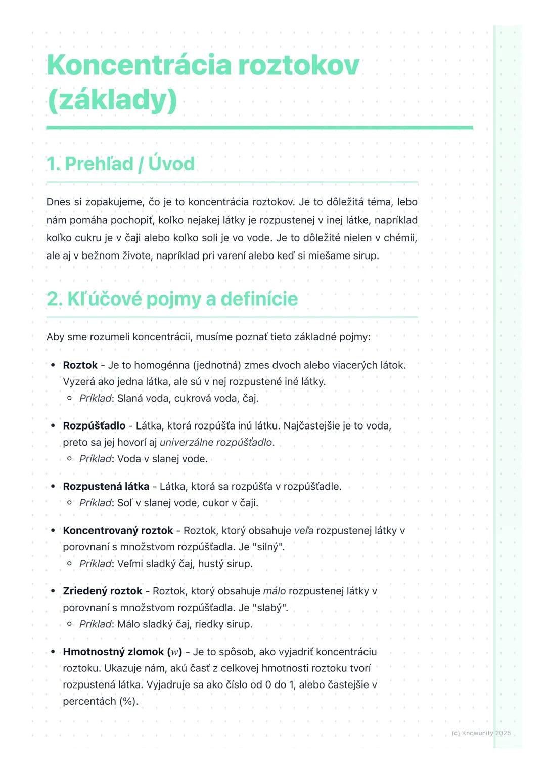 # Koncentrácia roztokov
(základy)

1. Prehľad / Úvod

Dnes si zopakujeme, čo je to koncentrácia roztokov. Je to dôležitá téma, lebo
nám pomá