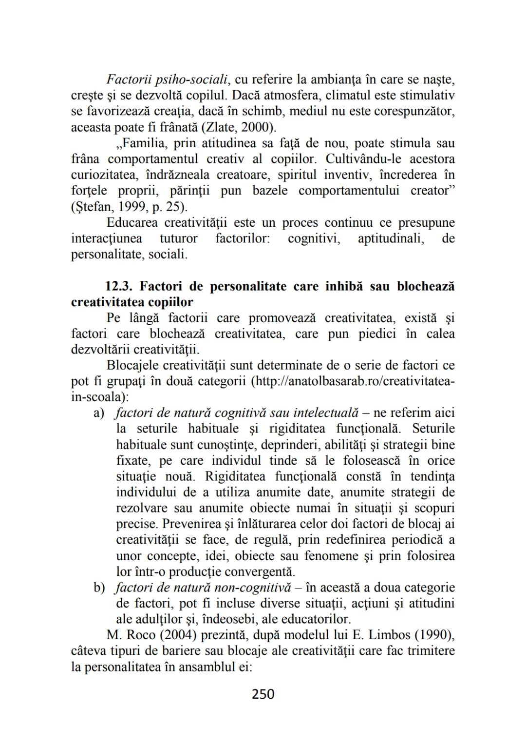 Florentina MOGONEA (coordonator)
Alexandrina Mihaela POPESCU * Mihaela Aurelia ŞTEFAN *
Ecaterina Sarah FRĂSINEANU * Florentin Remus MOGONEA