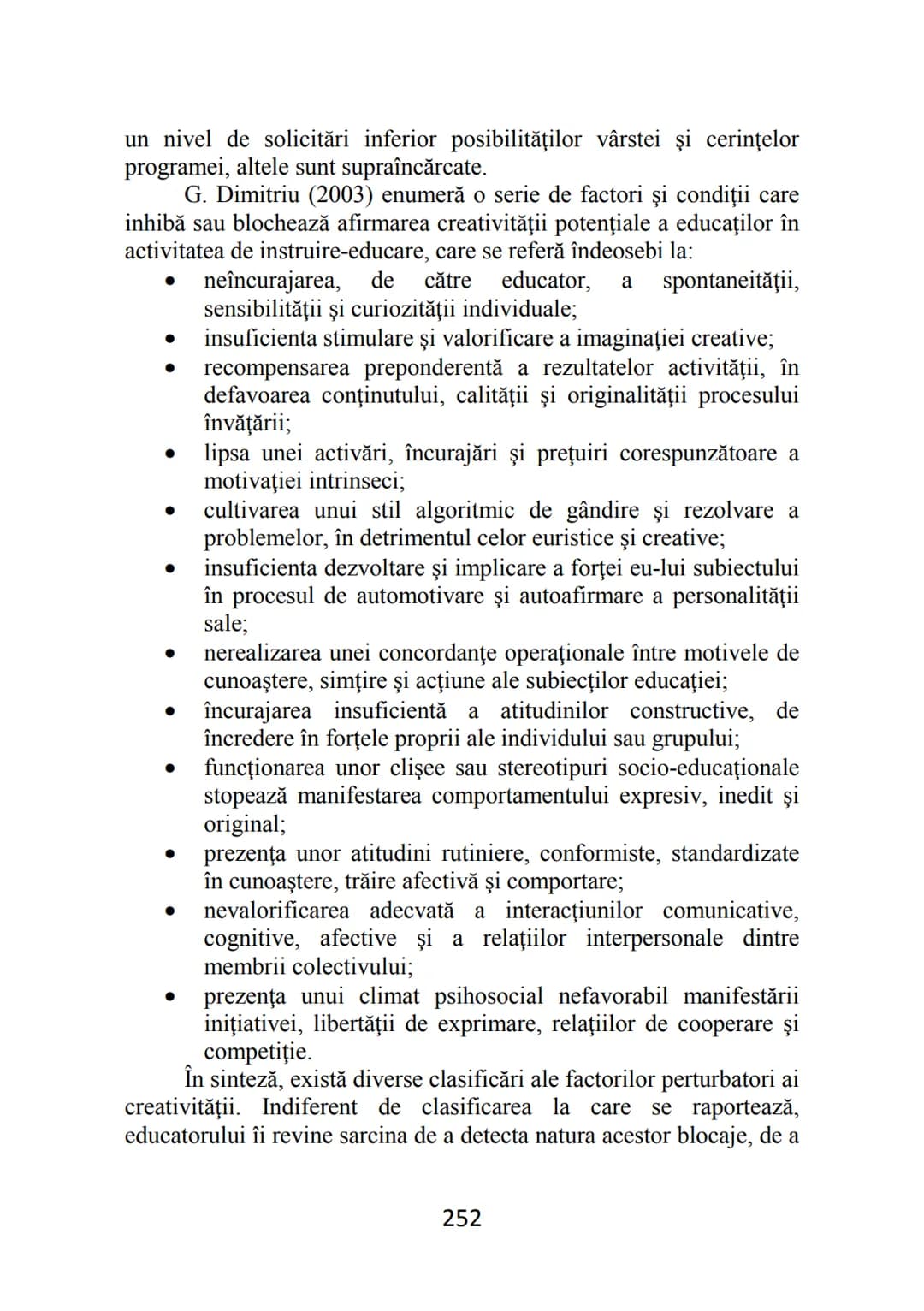 Florentina MOGONEA (coordonator)
Alexandrina Mihaela POPESCU * Mihaela Aurelia ŞTEFAN *
Ecaterina Sarah FRĂSINEANU * Florentin Remus MOGONEA