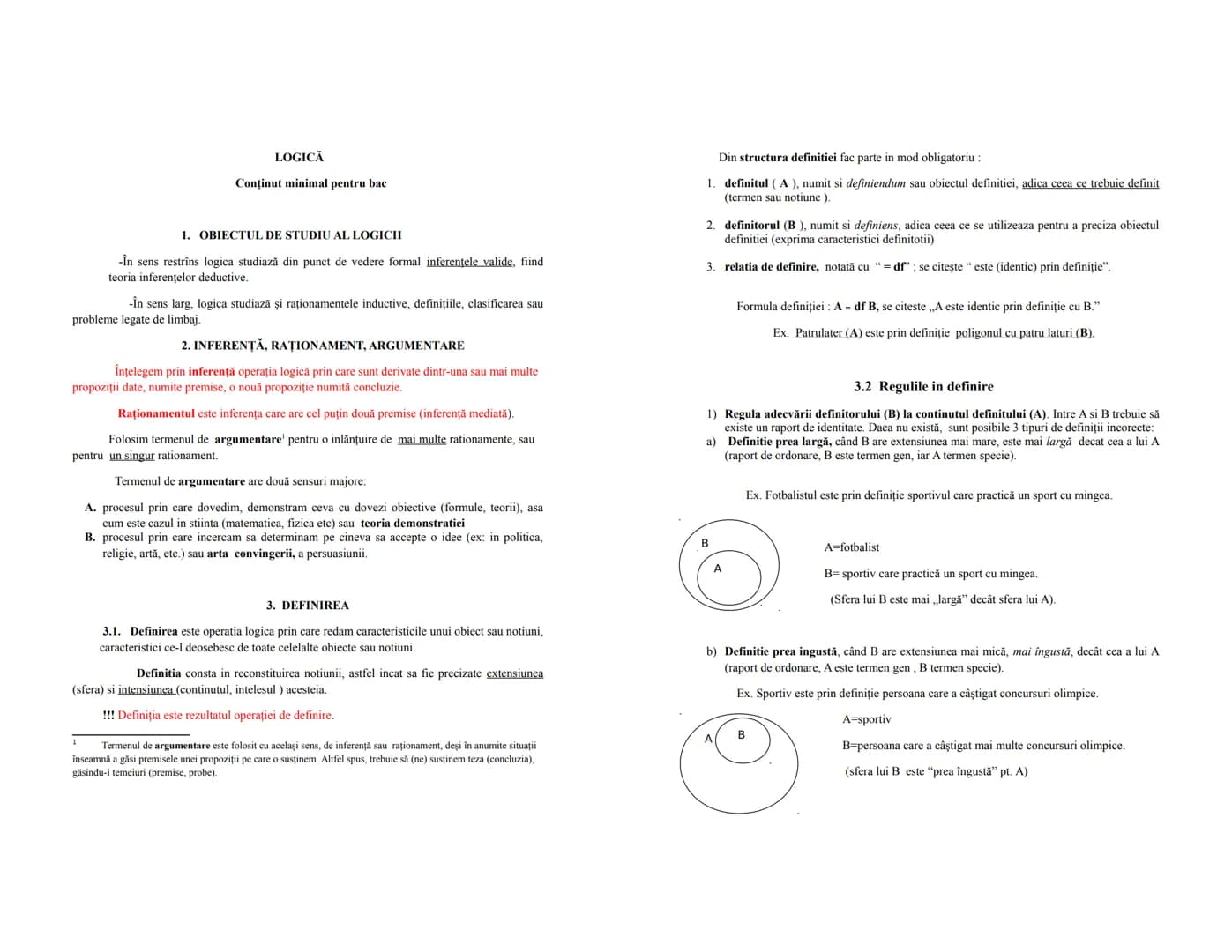 --- OCR Start ---
LOGICĂ
Conținut minimal pentru bac
1. OBIECTUL DE STUDIU AL LOGICII
-În sens restrîns logica studiază din punct de vedere 