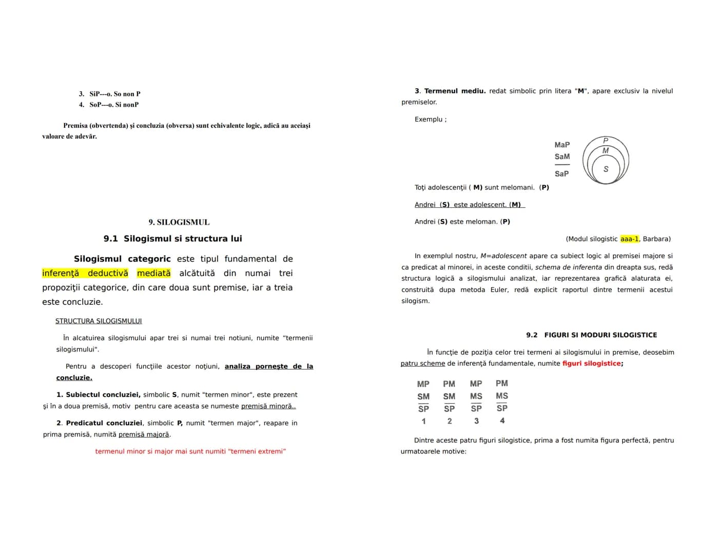 --- OCR Start ---
LOGICĂ
Conținut minimal pentru bac
1. OBIECTUL DE STUDIU AL LOGICII
-În sens restrîns logica studiază din punct de vedere 