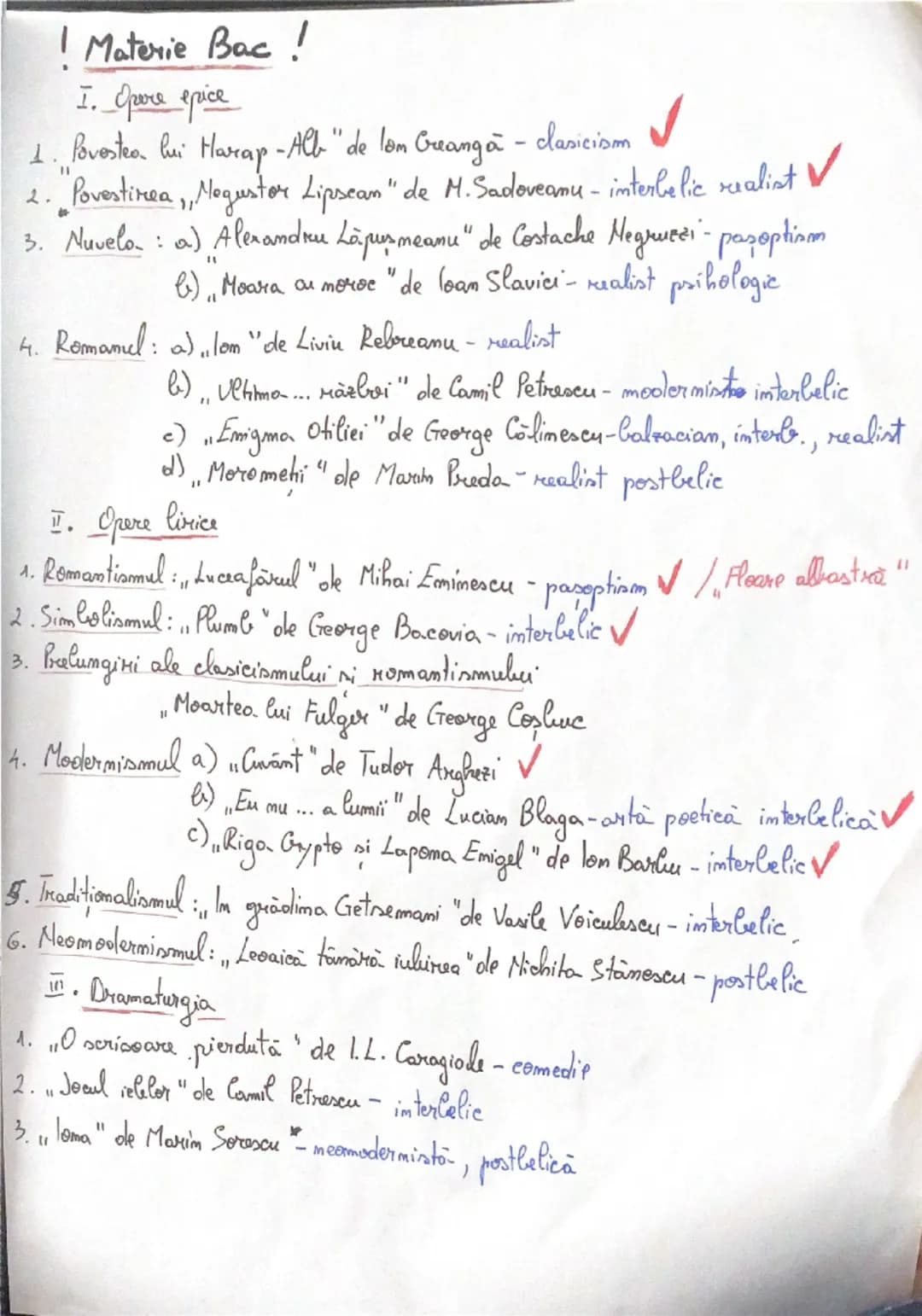 --- OCR Start ---
! Materie Bac!
I. Opore epice
1. Povestea lui Harap-Alb" de lom Creangă - clasicism
2.
2. "Povestirea,, Negustor Lipscan" 