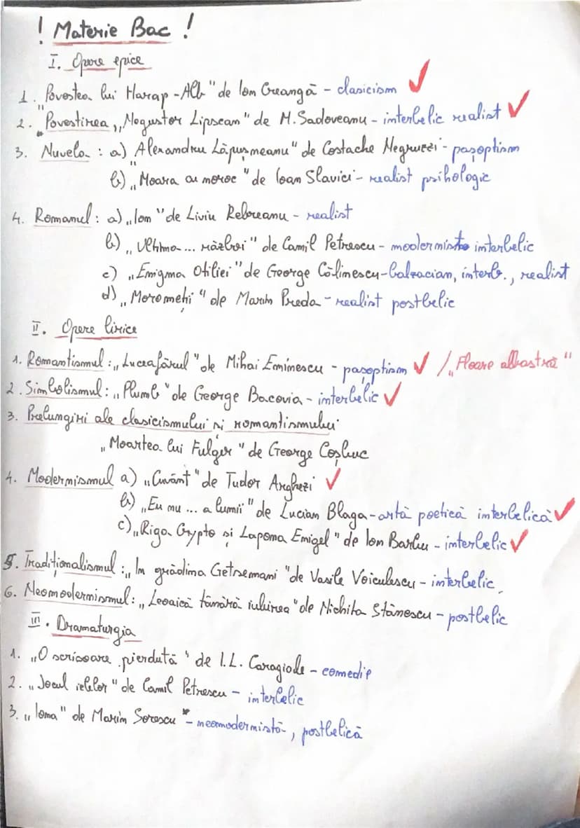 --- OCR Start ---
! Materie Bac!
I. Opore epice
1. Povestea lui Harap-Alb" de lom Creangă - clasicism
2.
2. "Povestirea,, Negustor Lipscan" 