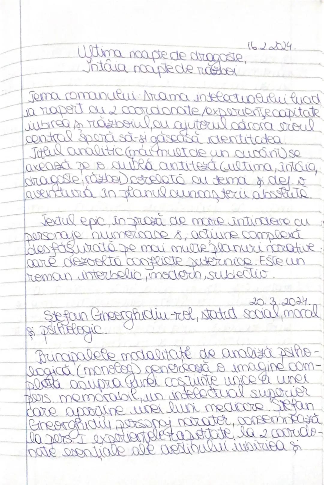 --- OCR Start ---
Ultima noapte de dragoste,
Intâia noapte de razboi
16.2.2024.
Jema romanului: Arama intelectualului luad
ja raport cu 2 co