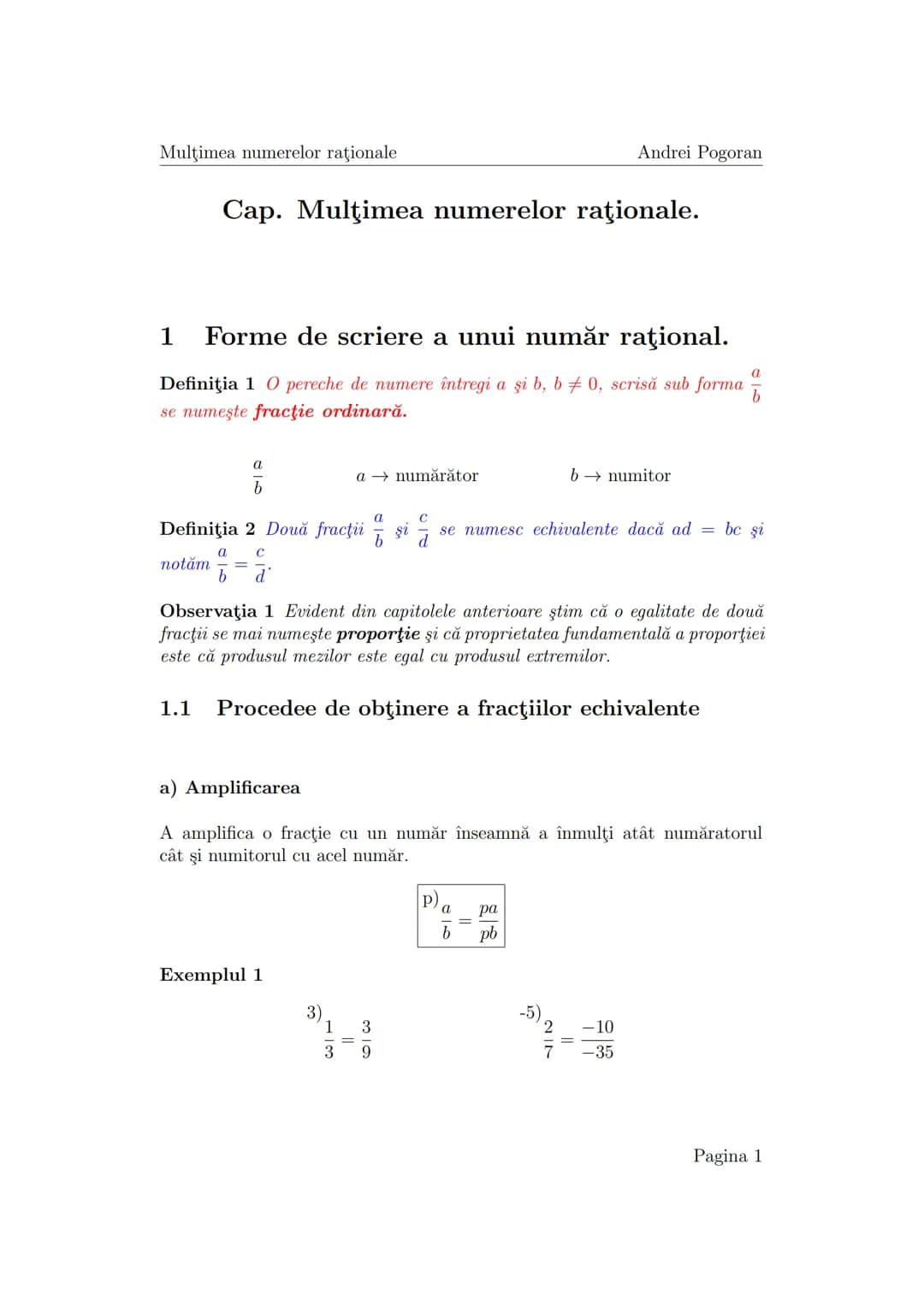 --- OCR Start ---
Mulţimea numerelor raţionale
Andrei Pogoran
Cap. Mulţimea numerelor raţionale.
1 Forme de scriere a unui număr raţional.
D