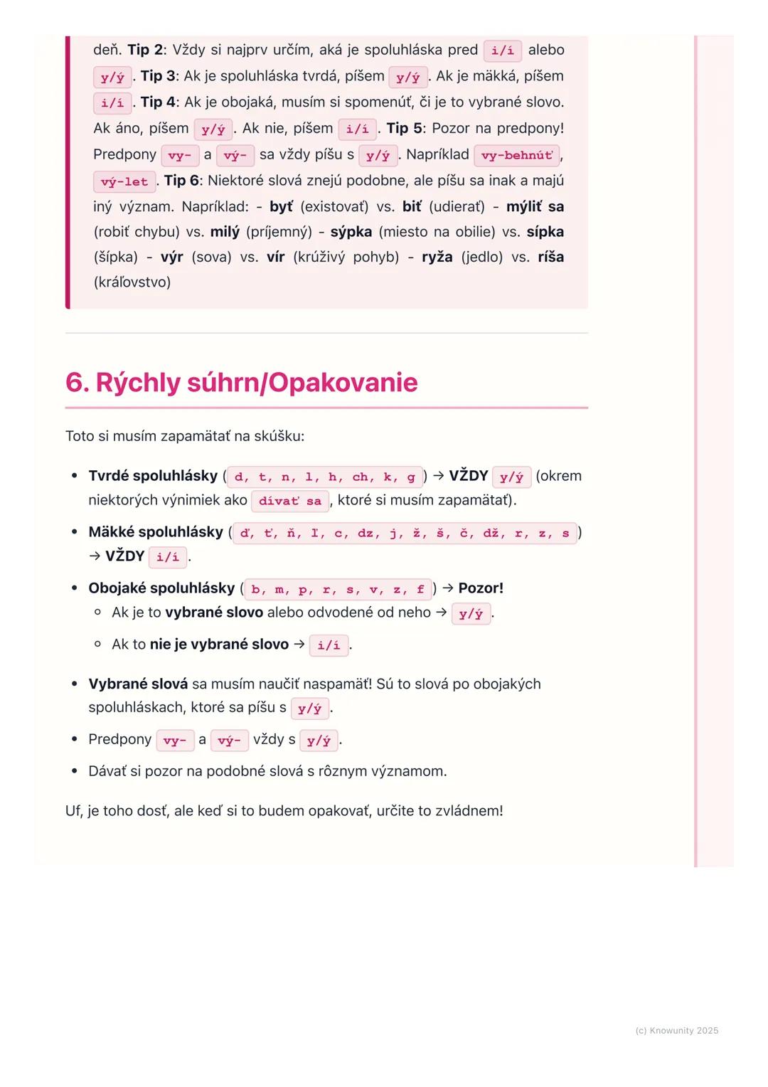 # Pravopis i/í, y/ý

1. Prehľad pravopisu i/í, y/ý

Ahojte! Dnes si zopakujeme veľmi dôležitú vec v slovenčine - kedy píšeme i
alebo i a ked