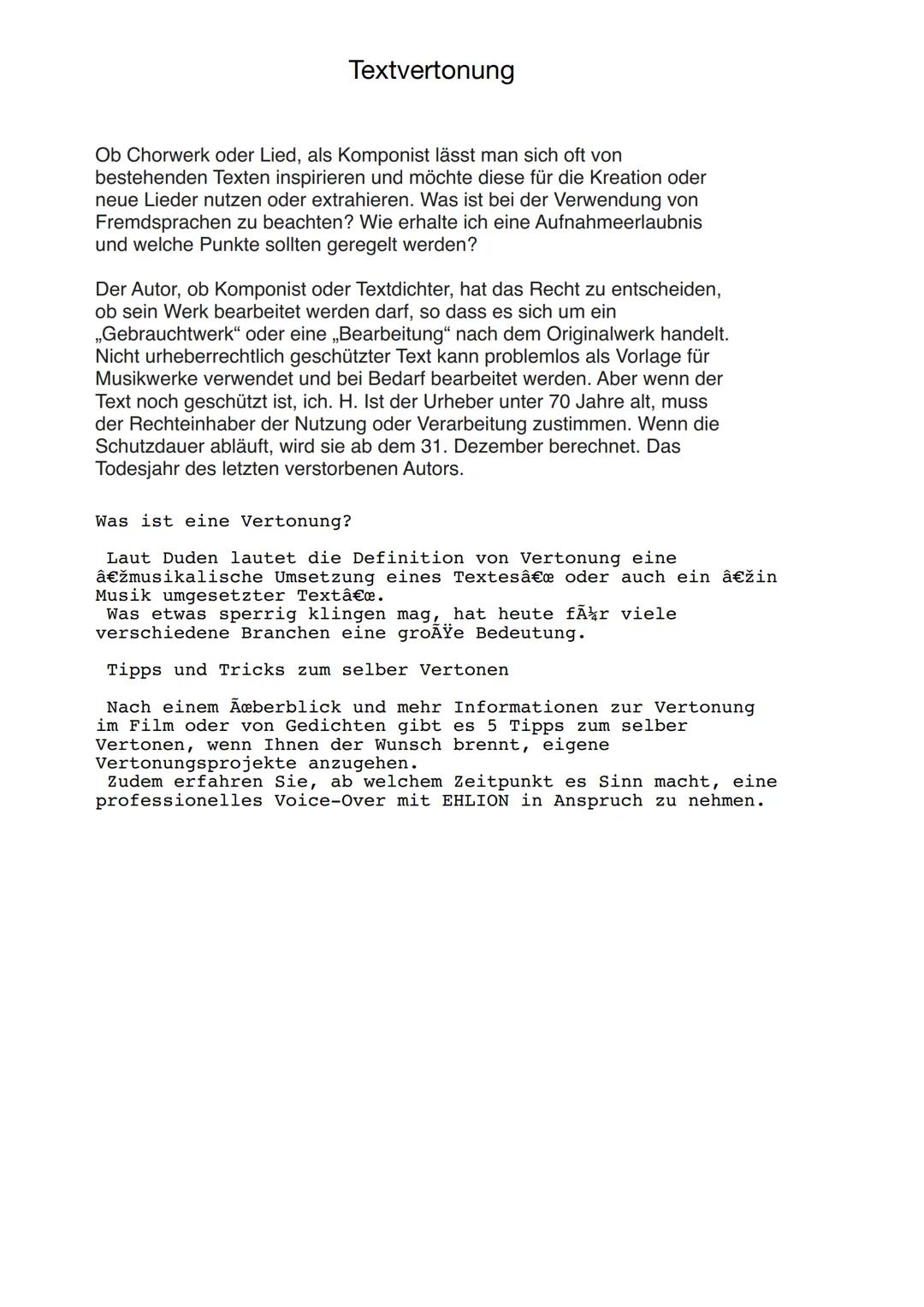 # Textvertonung

Ob Chorwerk oder Lied, als Komponist lässt man sich oft von
bestehenden Texten inspirieren und möchte diese für die Kreatio