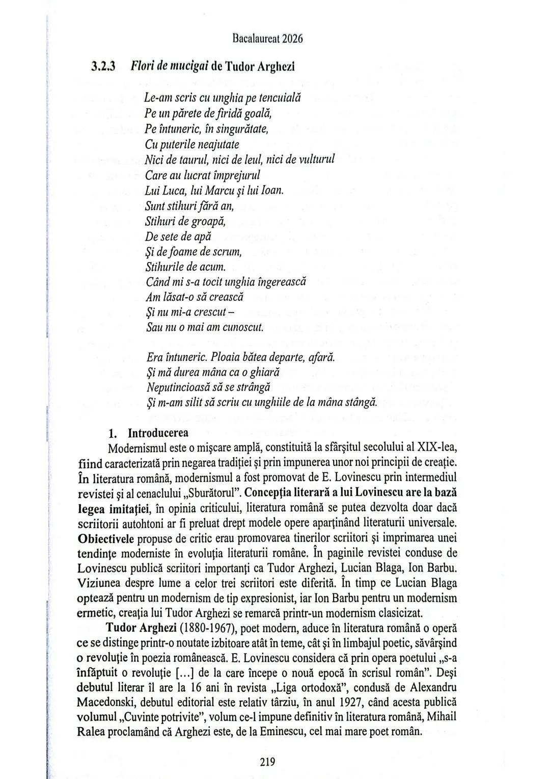 Bacalaureat 2026

3.2.3 Flori de mucigai de Tudor Arghezi

Le-am scris cu unghia pe tencuială
Pe un părete de firidă goală,
Pe întuneric, în