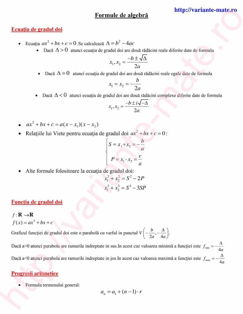 --- OCR Start ---
Ecuaţia de gradul doi
http://variante-mate.ro
Formule de algebră
•
Ecuația $ax^{2}+bx+c=0$ 0.Se calculează $\Delta=b^{2}-4