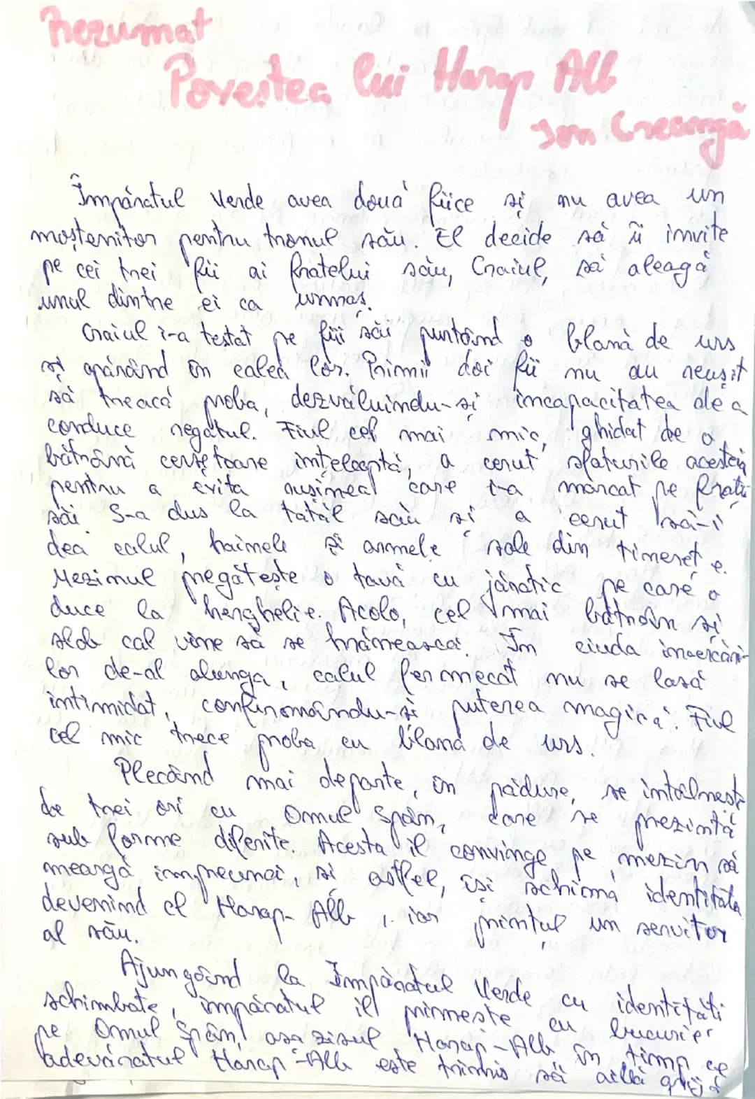 --- OCR Start ---
Rezumat
Povestea lui Harap Alb
Imparatul verde avea doua fiice si nu avea un
mostenitor pentru tronul său. El decide să îi