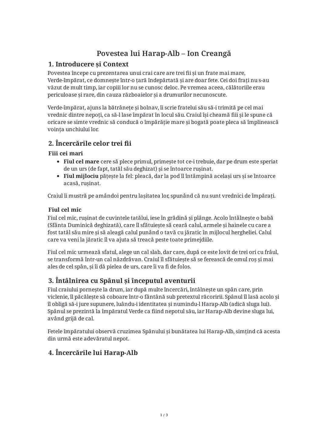 Povestea lui Harap-Alb - Ion Creangă
1. Introducere și Context
Povestea începe cu prezentarea unui crai care are trei fii și un frate mai ma