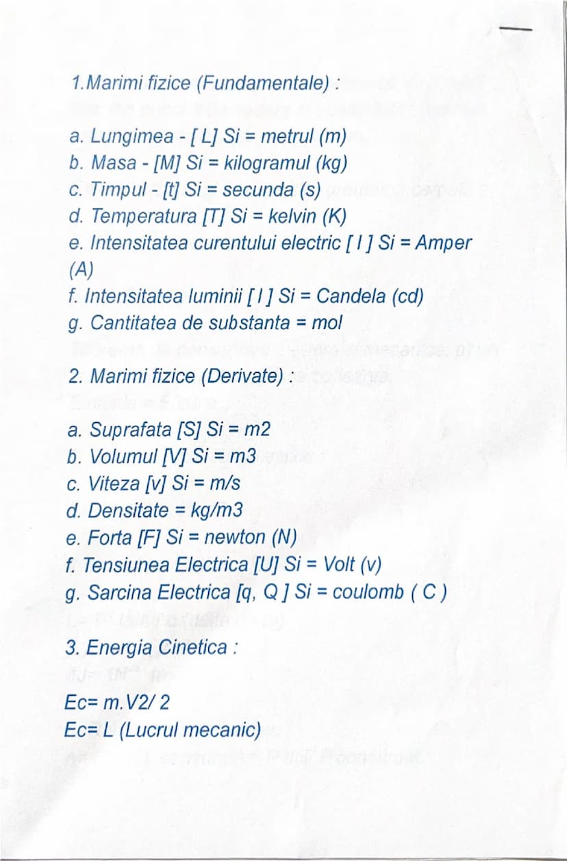 # 1. Marimi fizice (Fundamentale) :

a. Lungimea - [L] Si= metrul (m)
b. Masa - [M] Si= kilogramul (kg)
c. Timpul - [t] Si= secunda (s)
d. T