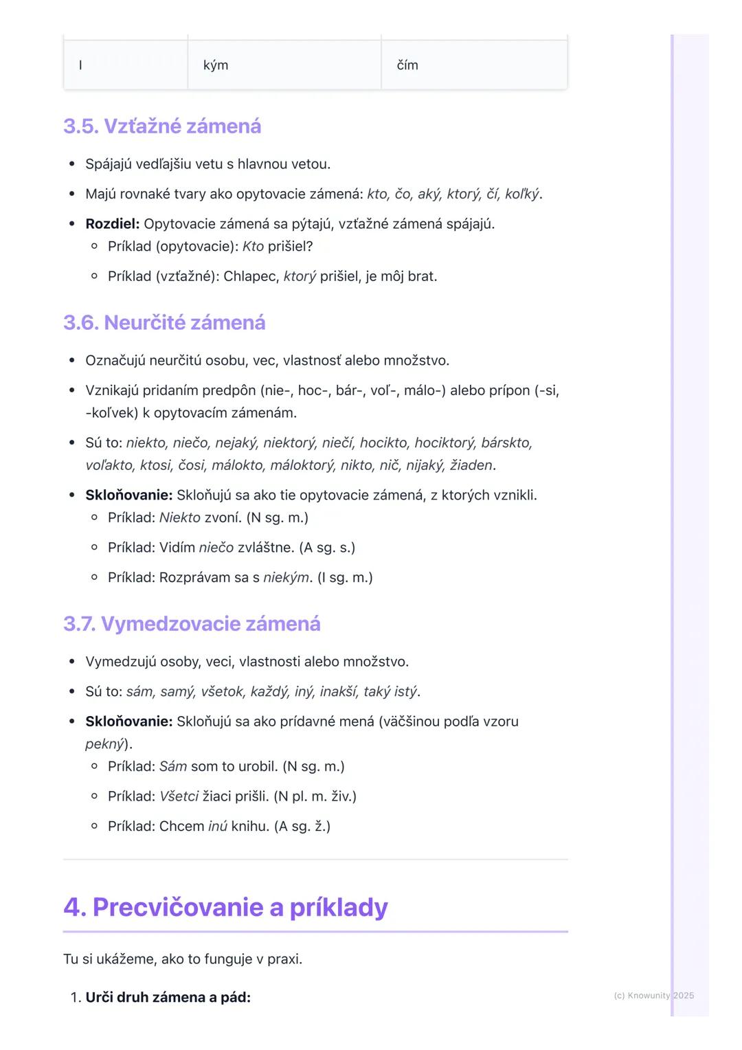 # Zámená

1. Prehľad zámen

Zámená sú dôležitý slovný druh, ktorý nám pomáha vyjadrovať sa presnejšie a
vyhnúť sa opakovaniu. Namiesto toho,