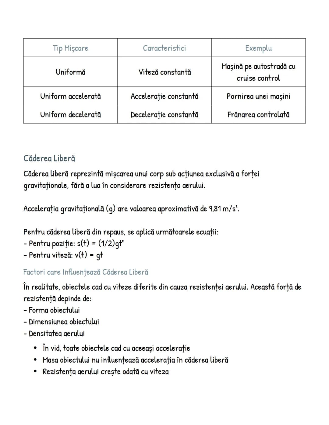 # Tip Mișcare

| Tip Mișcare | Caracteristici | Exemplu |
|---|---|---|
| Uniformă | Viteză constantă | Mașină pe autostradă cu cruise contr