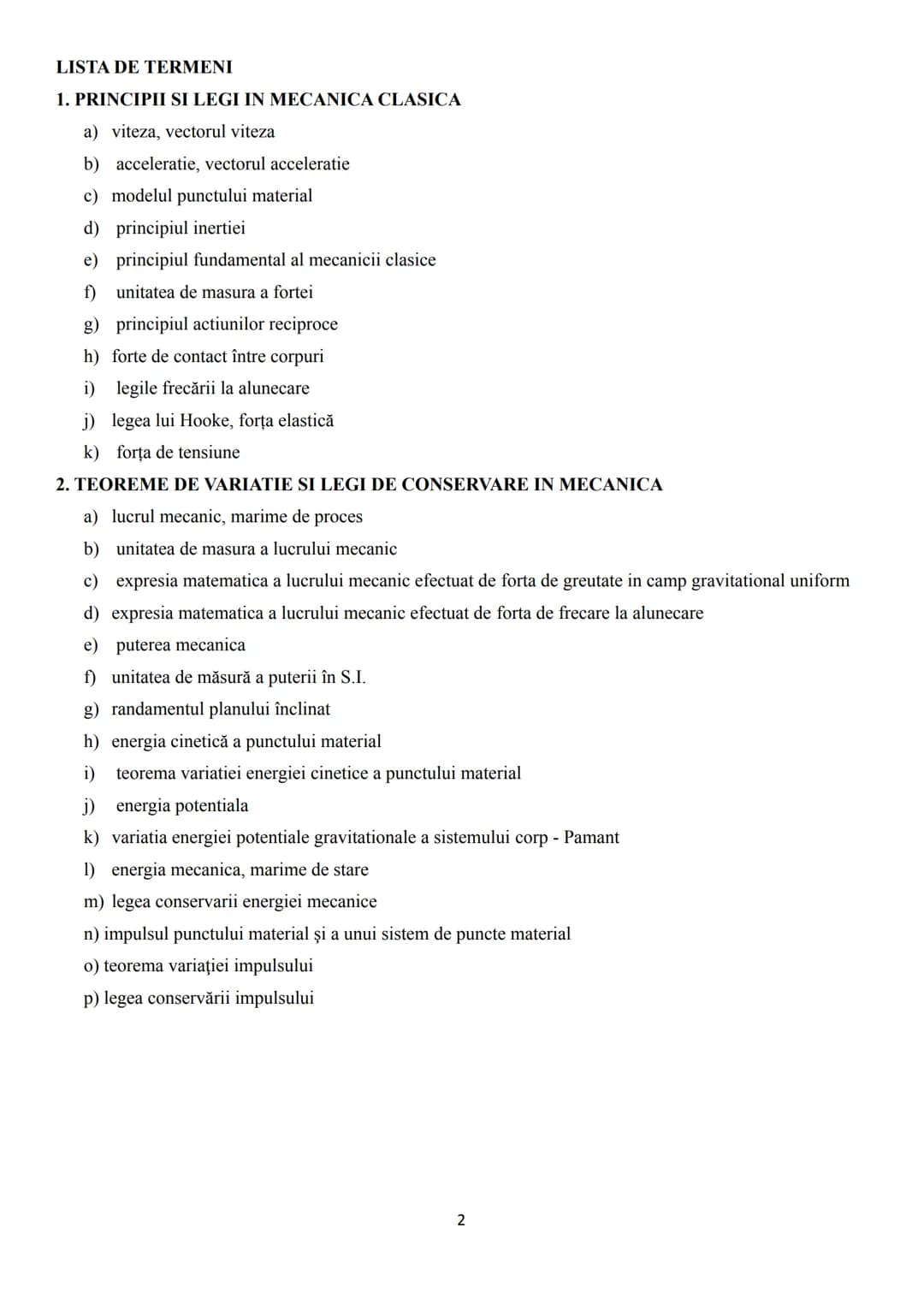 --- OCR Start ---
PROGRAMA DE BACALAUREAT PENTRU MECANICA
CONTINUTURI
1. PRINCIPII SI LEGI IN MECANICA CLASICA
1.1. Miscare si repaus
1.2. P