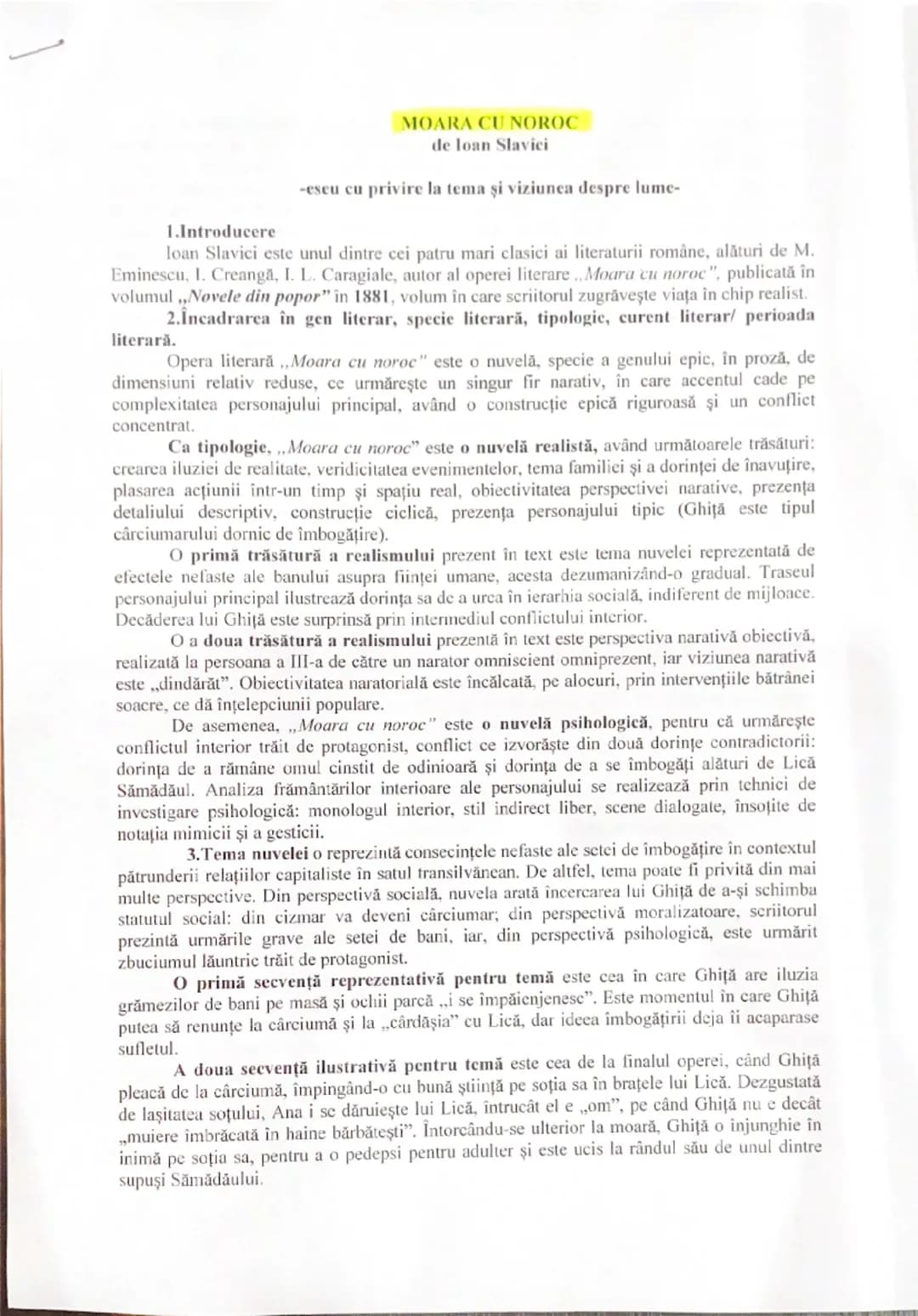 # 4.Titlul nuvelei este, mai degrabă, ironic. Toporul ales, căruciuma numită Moara cu noroc, ajunge să reprezinte Moara cu ghinion. Moara ca