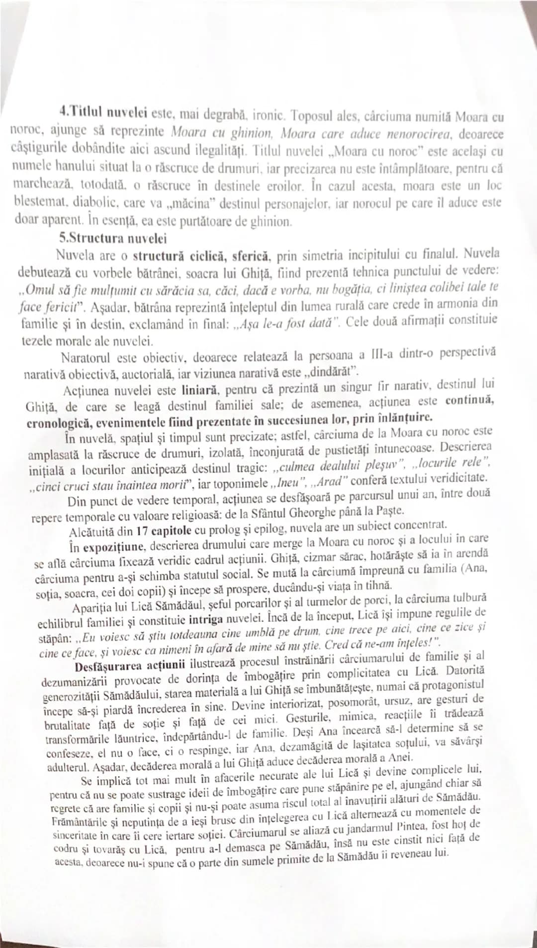 # 4.Titlul nuvelei este, mai degrabă, ironic. Toporul ales, căruciuma numită Moara cu noroc, ajunge să reprezinte Moara cu ghinion. Moara ca