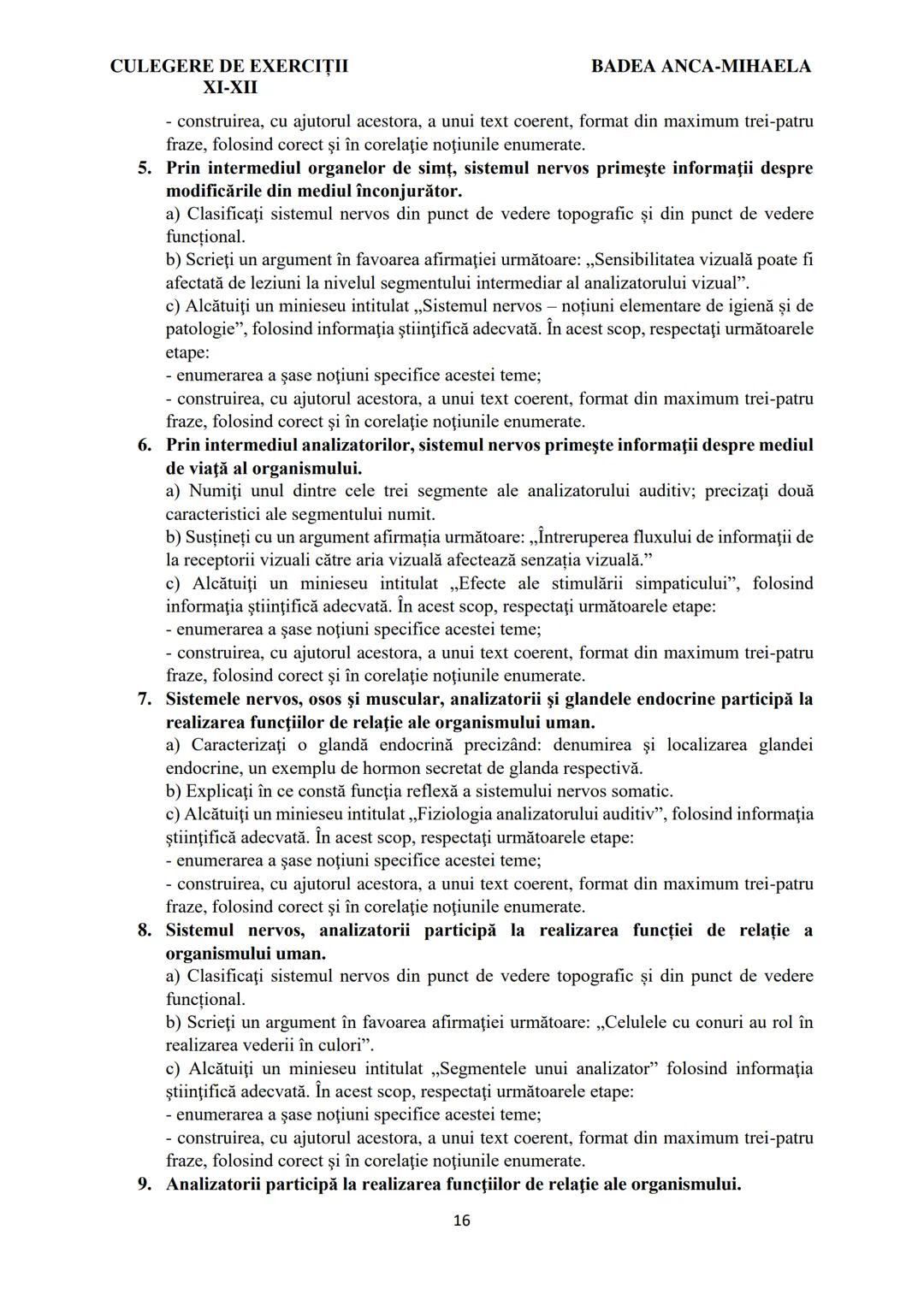 BADEA ANCA-MIHAELA
ISBN 978-973-0-37214-4

BIOLOGIE
CULEGERE DE EXERCIȚII
XI-XII

Reşiţa,
2022 CULEGERE DE EXERCIȚII
XI-XII

BADEA ANCA-MIHA