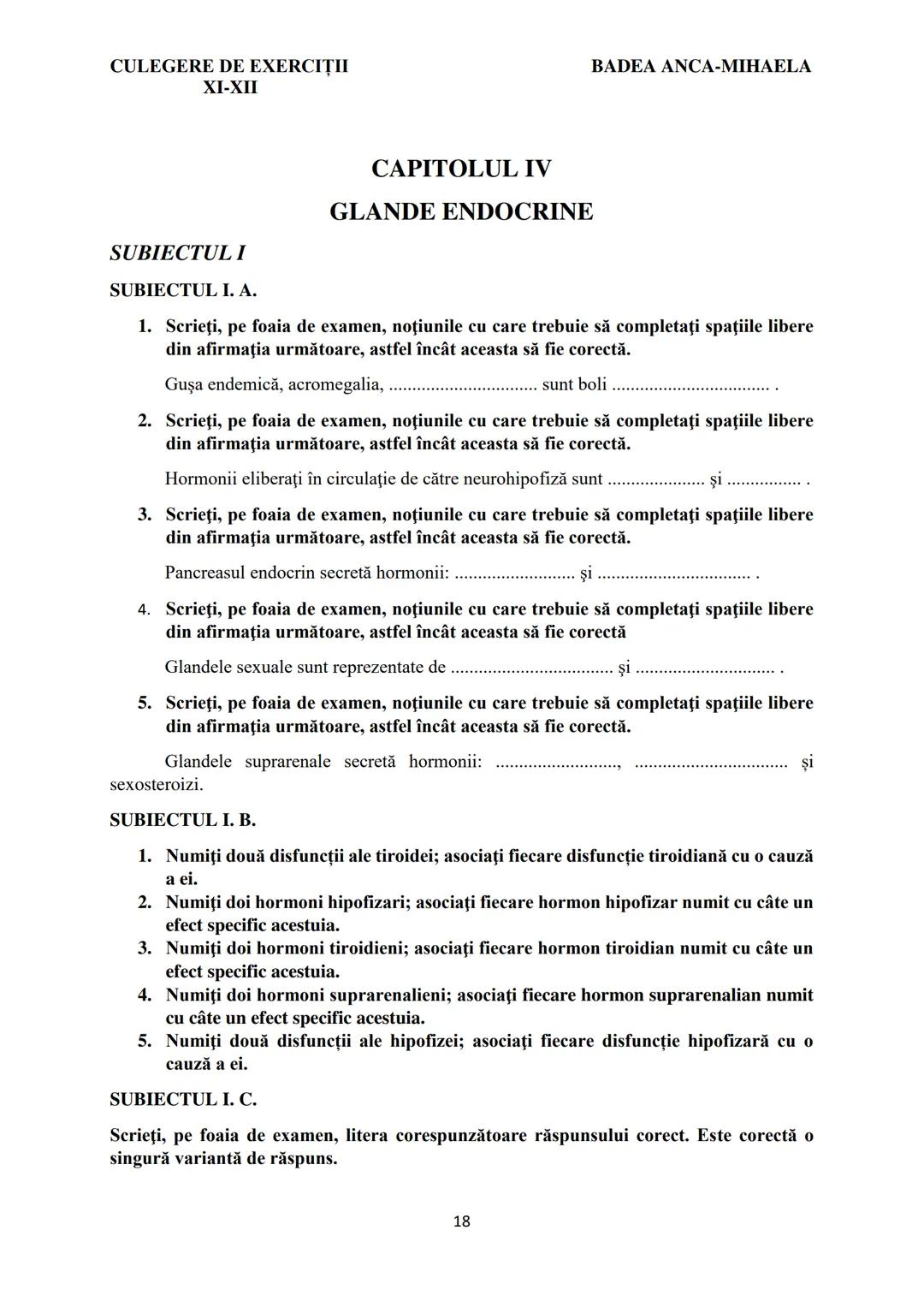BADEA ANCA-MIHAELA
ISBN 978-973-0-37214-4

BIOLOGIE
CULEGERE DE EXERCIȚII
XI-XII

Reşiţa,
2022 CULEGERE DE EXERCIȚII
XI-XII

BADEA ANCA-MIHA