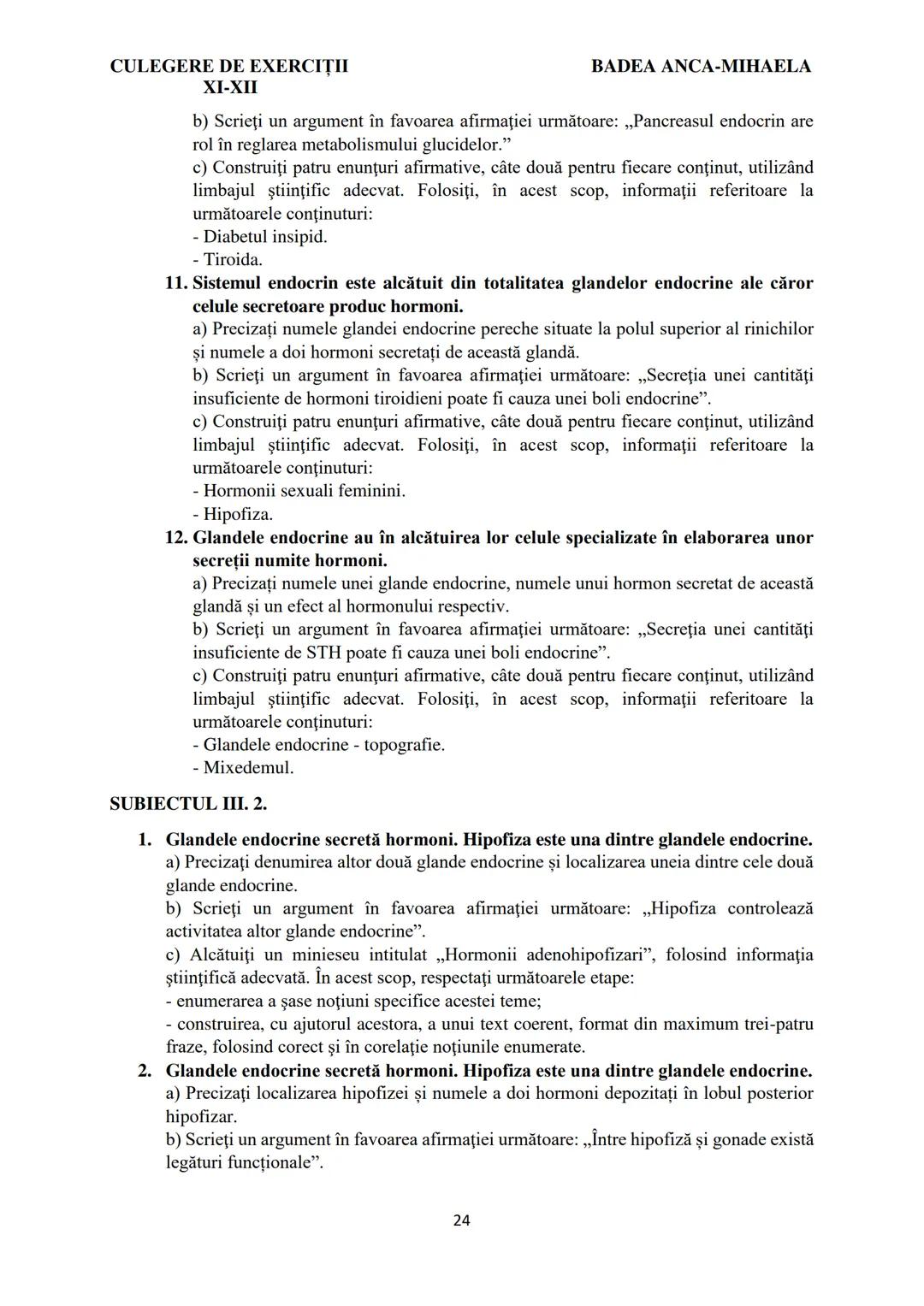 BADEA ANCA-MIHAELA
ISBN 978-973-0-37214-4

BIOLOGIE
CULEGERE DE EXERCIȚII
XI-XII

Reşiţa,
2022 CULEGERE DE EXERCIȚII
XI-XII

BADEA ANCA-MIHA