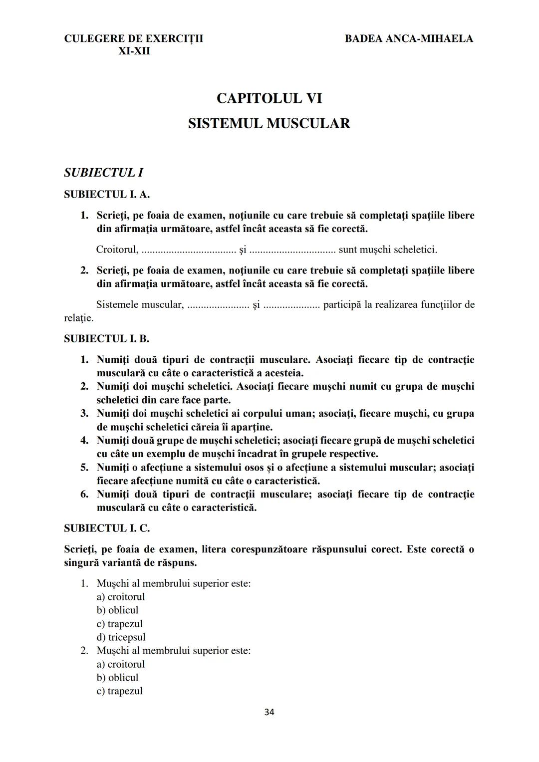 BADEA ANCA-MIHAELA
ISBN 978-973-0-37214-4

BIOLOGIE
CULEGERE DE EXERCIȚII
XI-XII

Reşiţa,
2022 CULEGERE DE EXERCIȚII
XI-XII

BADEA ANCA-MIHA