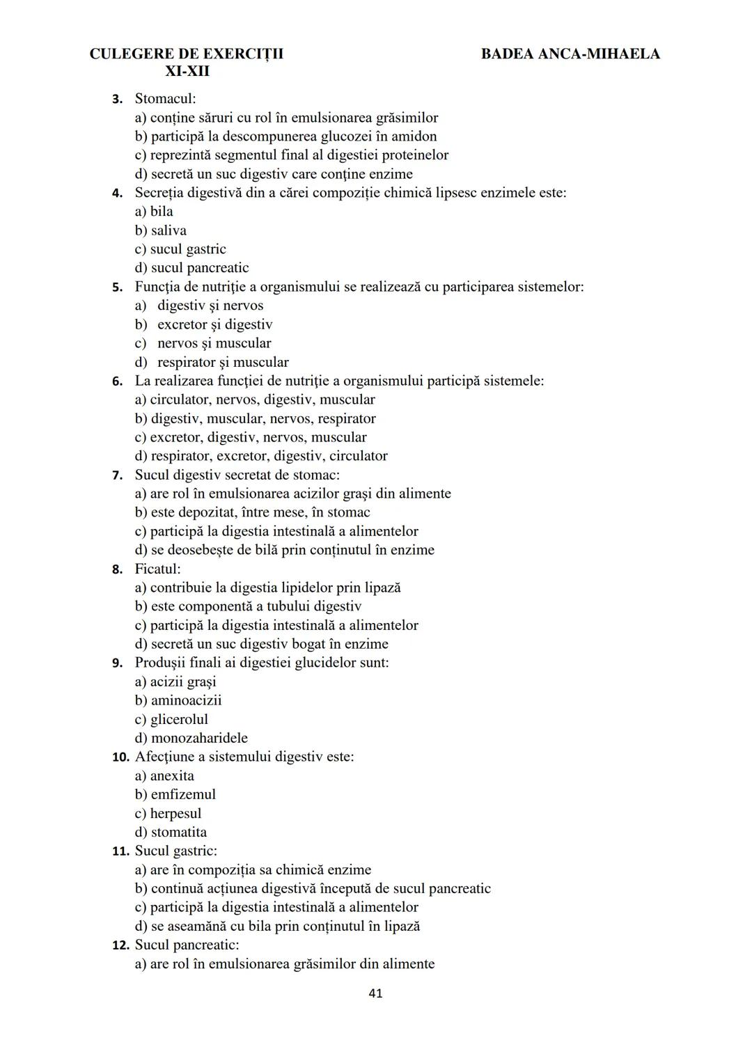 BADEA ANCA-MIHAELA
ISBN 978-973-0-37214-4

BIOLOGIE
CULEGERE DE EXERCIȚII
XI-XII

Reşiţa,
2022 CULEGERE DE EXERCIȚII
XI-XII

BADEA ANCA-MIHA