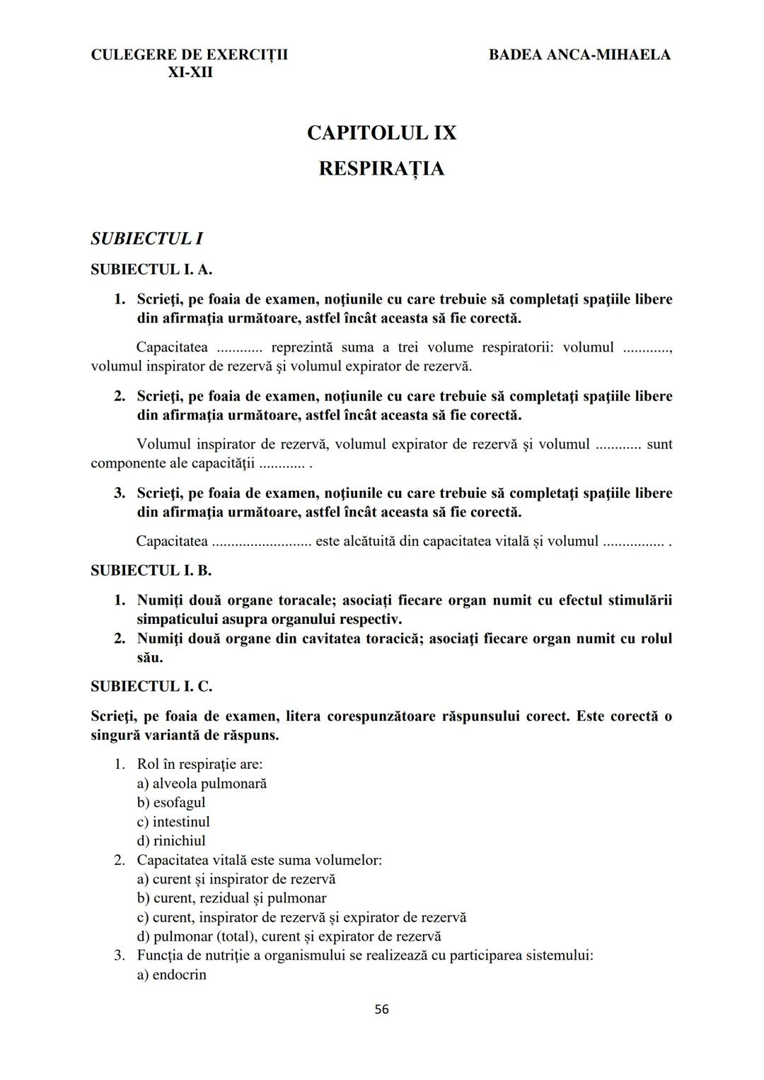 BADEA ANCA-MIHAELA
ISBN 978-973-0-37214-4

BIOLOGIE
CULEGERE DE EXERCIȚII
XI-XII

Reşiţa,
2022 CULEGERE DE EXERCIȚII
XI-XII

BADEA ANCA-MIHA
