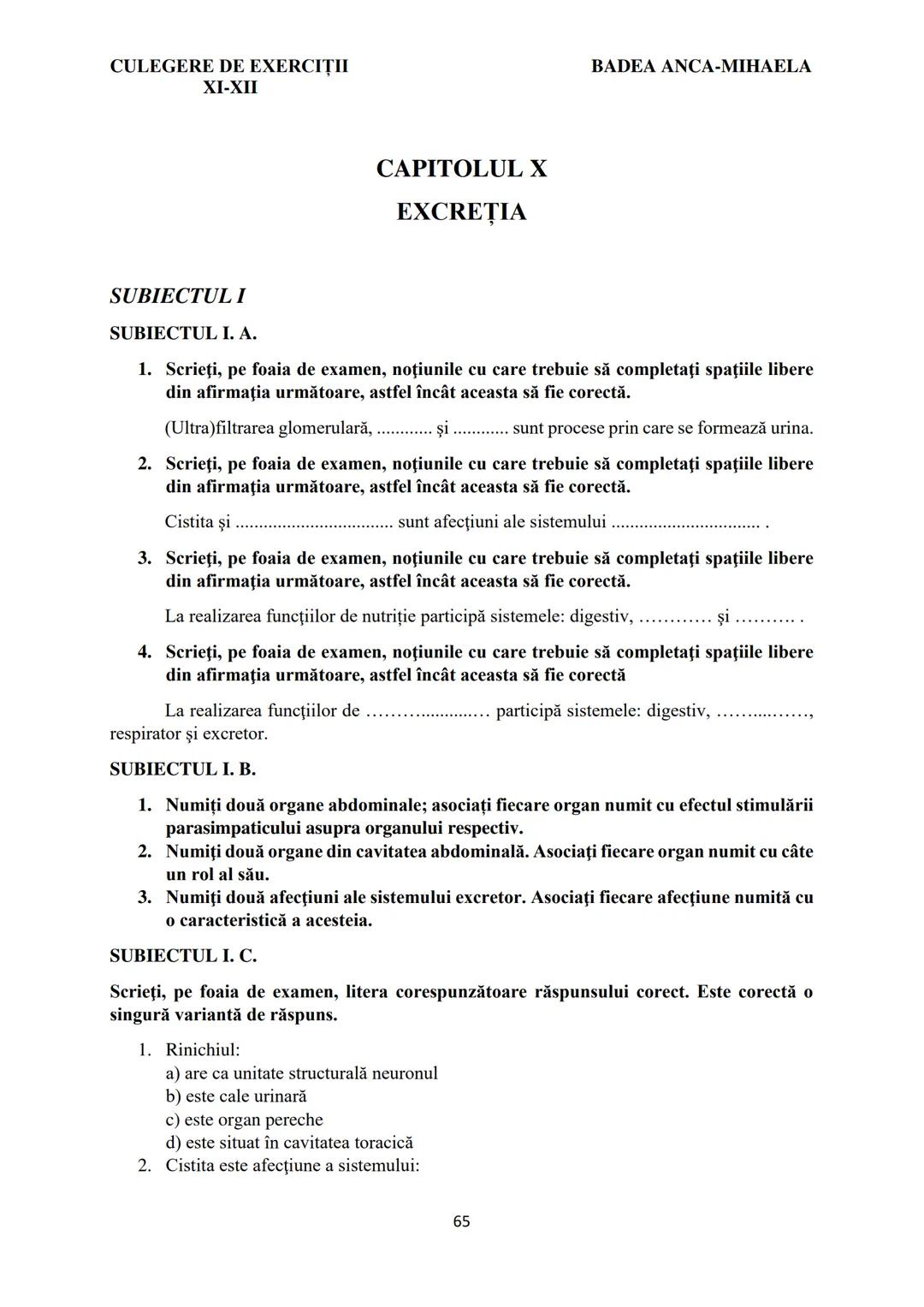 BADEA ANCA-MIHAELA
ISBN 978-973-0-37214-4

BIOLOGIE
CULEGERE DE EXERCIȚII
XI-XII

Reşiţa,
2022 CULEGERE DE EXERCIȚII
XI-XII

BADEA ANCA-MIHA