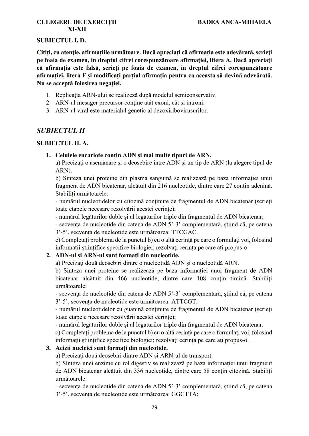 BADEA ANCA-MIHAELA
ISBN 978-973-0-37214-4

BIOLOGIE
CULEGERE DE EXERCIȚII
XI-XII

Reşiţa,
2022 CULEGERE DE EXERCIȚII
XI-XII

BADEA ANCA-MIHA