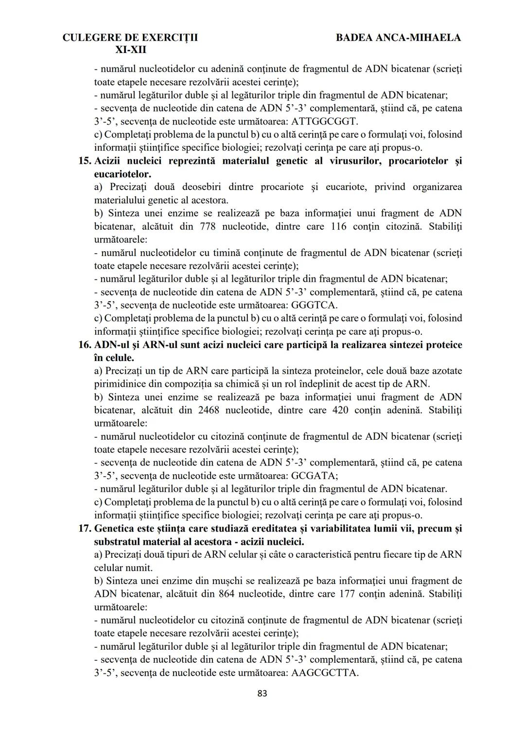 BADEA ANCA-MIHAELA
ISBN 978-973-0-37214-4

BIOLOGIE
CULEGERE DE EXERCIȚII
XI-XII

Reşiţa,
2022 CULEGERE DE EXERCIȚII
XI-XII

BADEA ANCA-MIHA