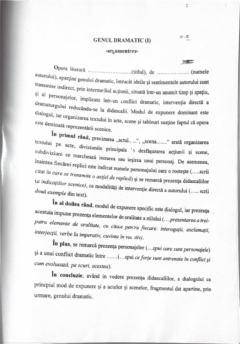 # GENUL DRAMATIC (I)
-argumentare-
Opera literară
..(titlul), de
(numele
autorului), aparţine genului dramatic, întrucât ideile și sentiment