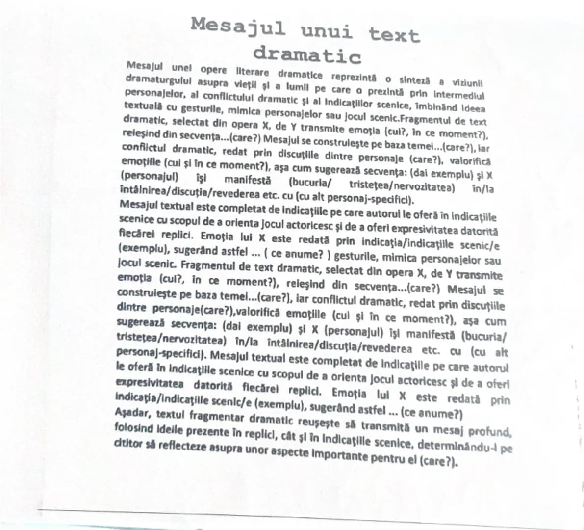 # Mesajul unui text
dramatic

Mesajul unel opere literare dramatice reprezintă o sinteză a viziunii
dramaturgulul asupra vieţii şi a lumii p