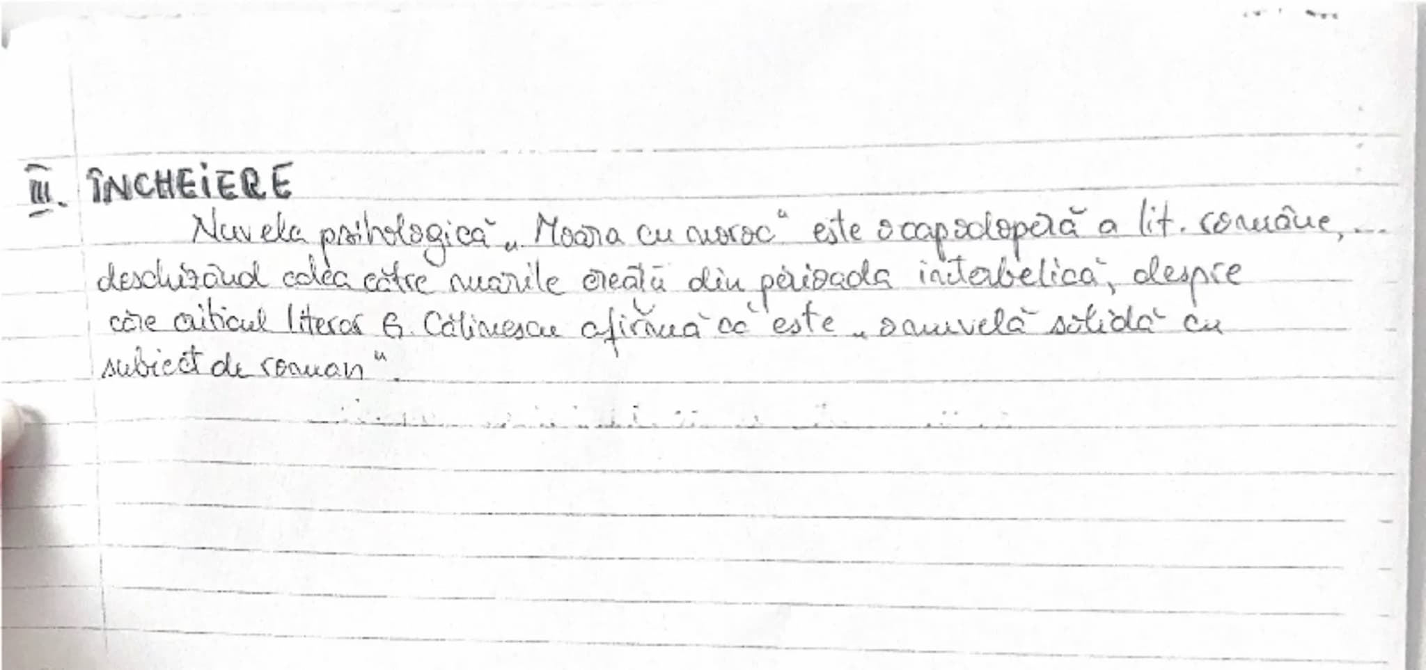 --- OCR Start ---
ÎNCHEIERE
Nuvela psihologica "Moara cu noroc" este capodoperă a lit. române...
deschizând calea către nuvelele create din 