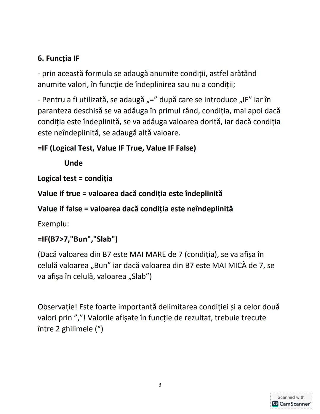 3. Funcția MIN
- Prin această formulă se găsește în rândul mai multor celule selectate,
cea mai mică valoare;
- Pentru a fi utilizată, se
