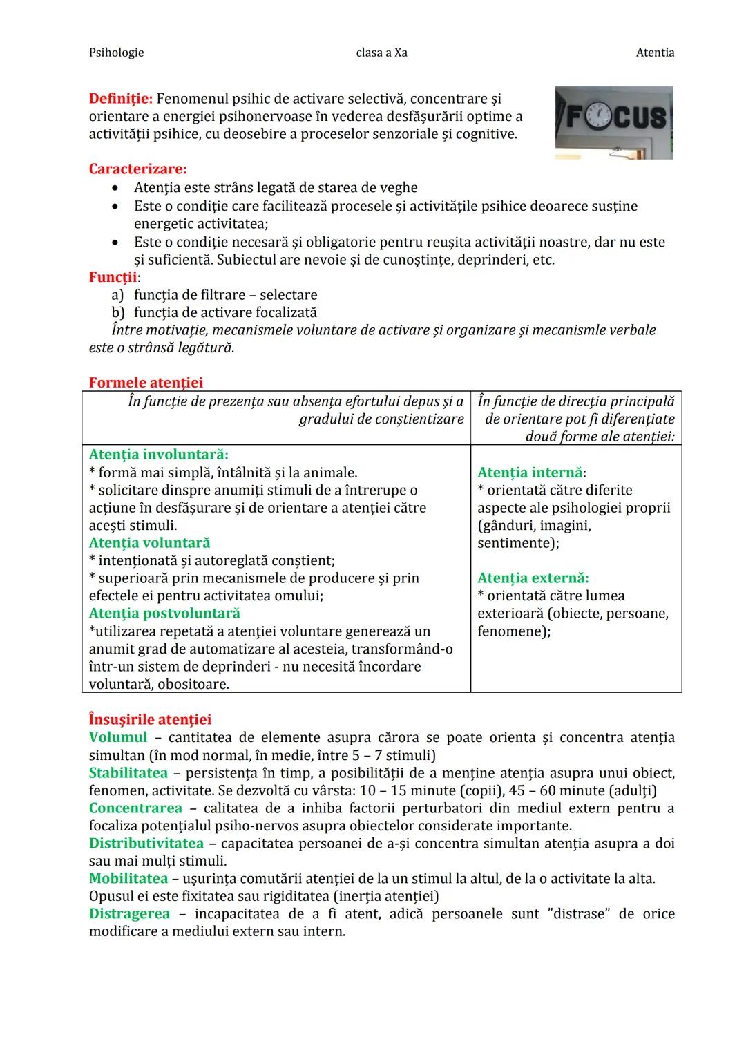 Psihologie
clasa a Xa
Atentia
Definiţie: Fenomenul psihic de activare selectivă, concentrare şi
orientare a energiei psihonervoase în veder