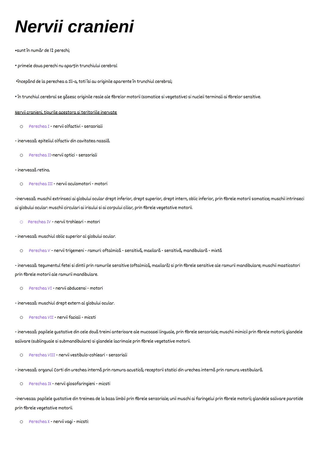 # Nervii cranieni
* sunt în număr de 12 perechi;
* primele doua perechi nu aparţin trunchiului cerebral
* începând de la perechea a Ill-a,