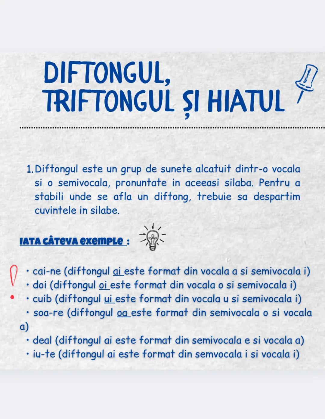 — Diftongul, triftongul și hiatul —