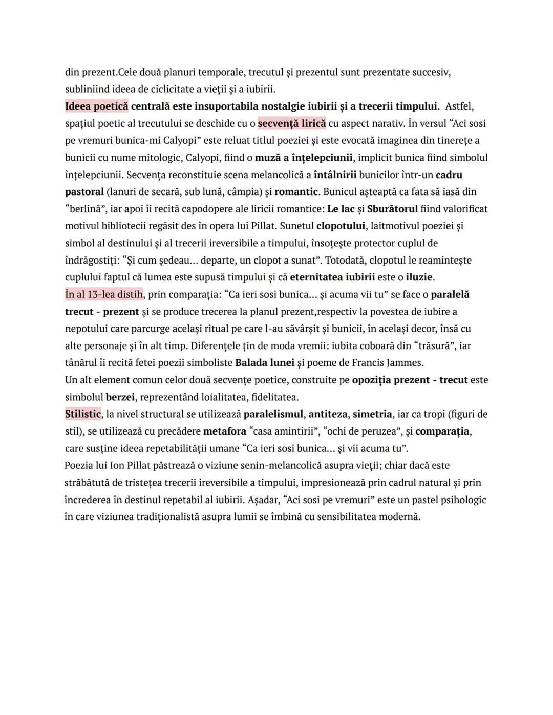 Criticul literar Vladimir Streinu afirma despre Ion Pillat faptul că "este un poet al copilăriei
pierdute şi al timpului pierdut fără veste"