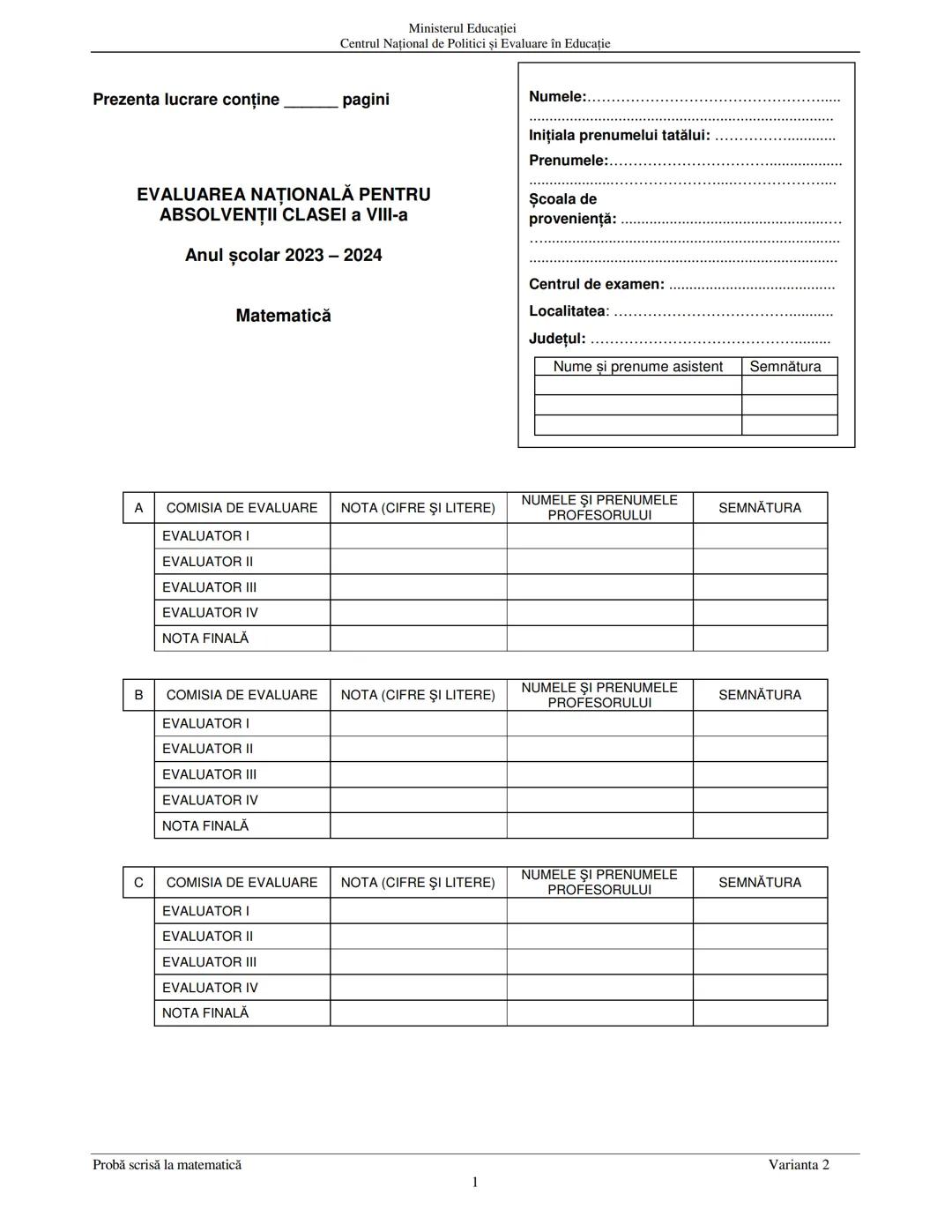 --- OCR Start ---
Ministerul Educației
Centrul Național de Politici și Evaluare în Educație
Prezenta lucrare conține
pagini
EVALUAREA NAŢION