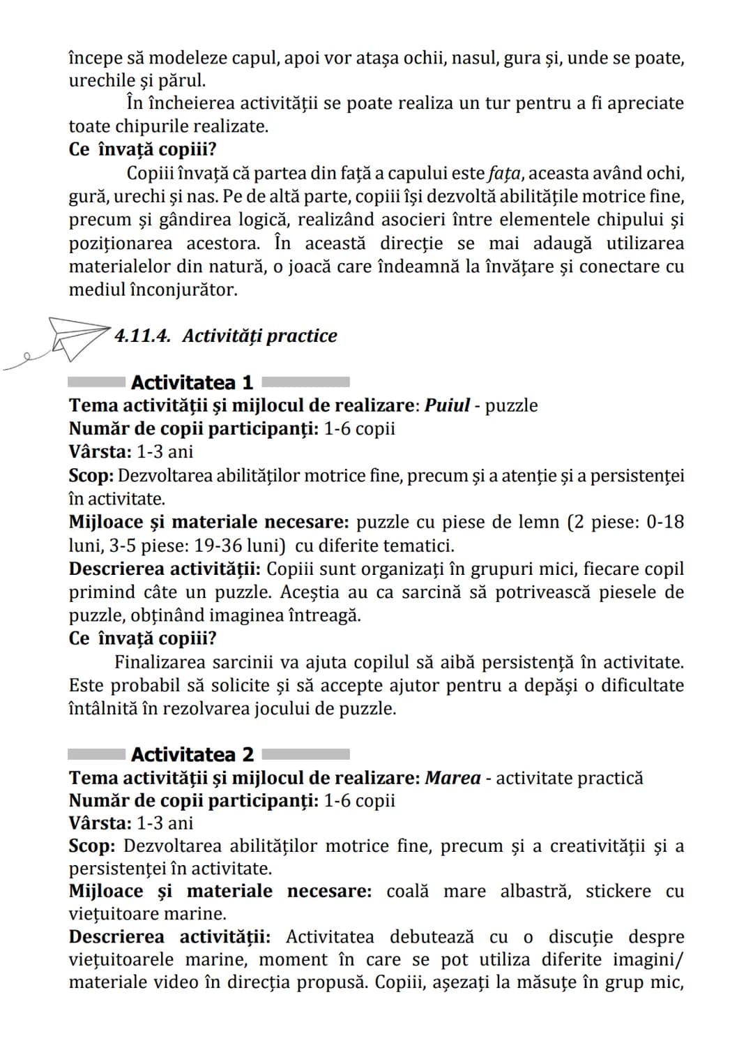 Practici pentru implementarea curriculumului pentru
educaţia timpurie antepreșcolară în România
GHID PRACTIC
pentru
educaţie timpurie
ANTEPR