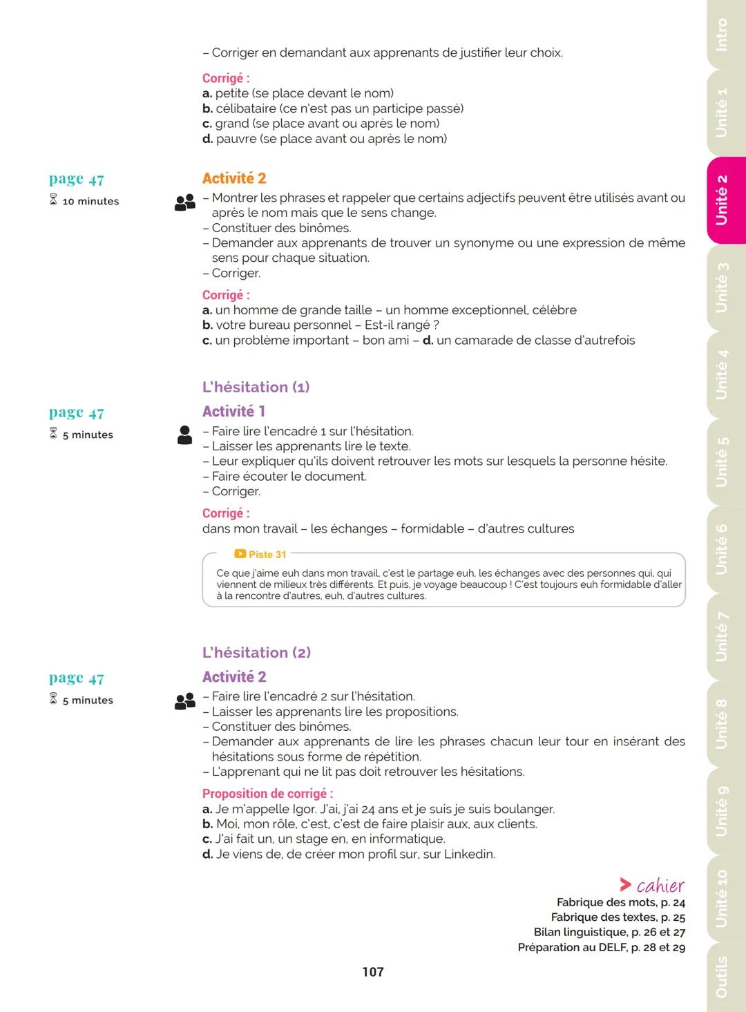 Agir
Coopérer
Apprendre
L'atelier
Méthode
de Français
B1
GUIDE PRATIQUE DE CLASSE
didier
Français Langue Étrangère Agir
Coopérer
Apprendre