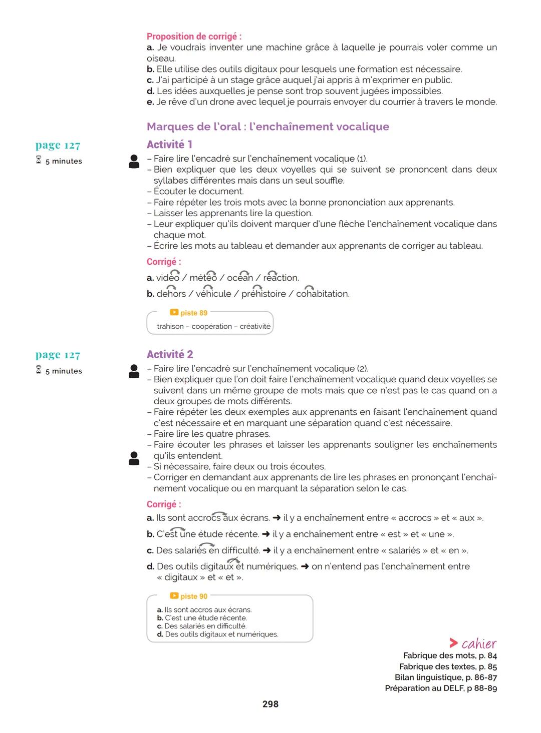 Agir
Coopérer
Apprendre
L'atelier
Méthode
de Français
B1
GUIDE PRATIQUE DE CLASSE
didier
Français Langue Étrangère Agir
Coopérer
Apprendre