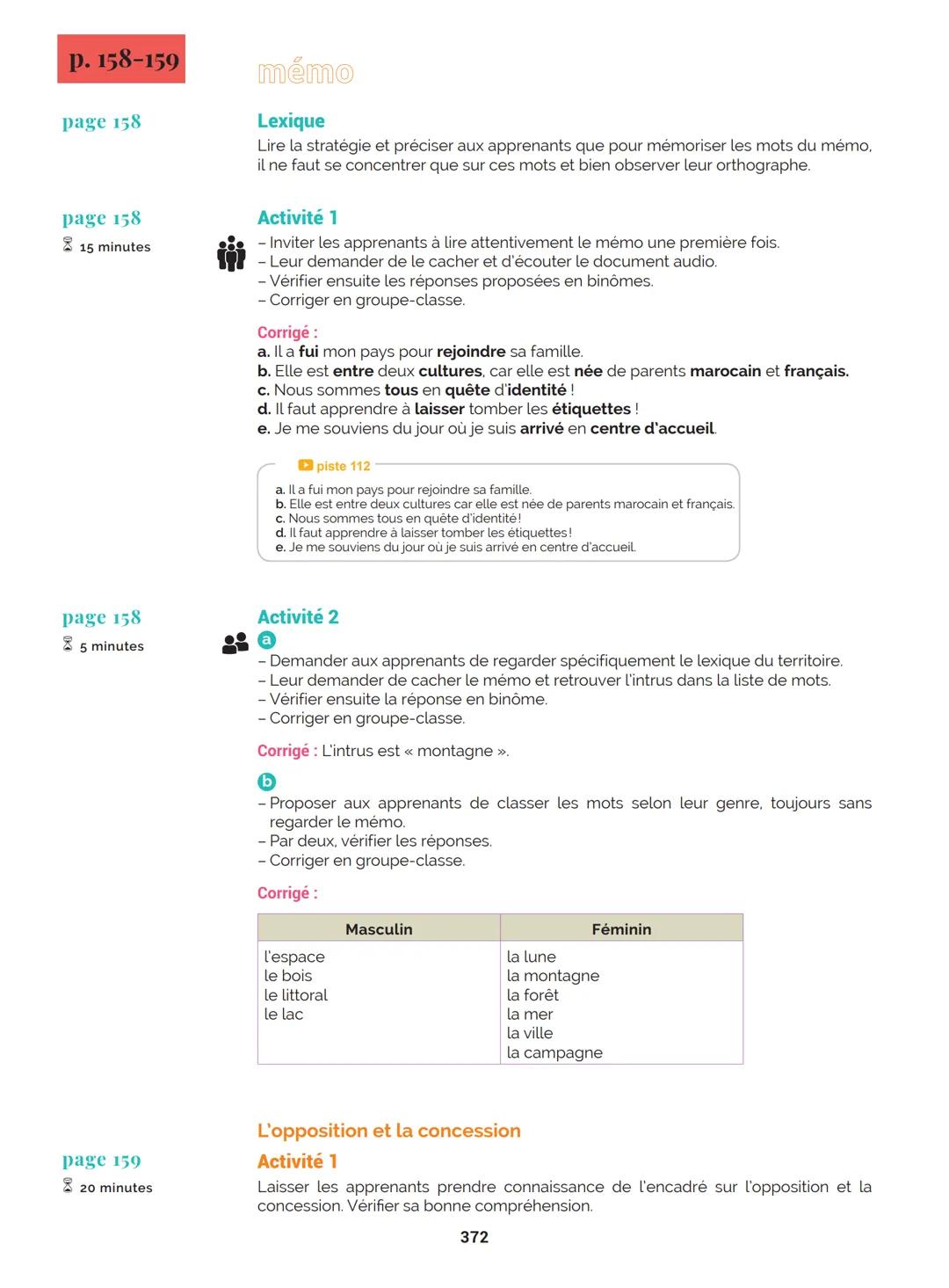 Agir
Coopérer
Apprendre
L'atelier
Méthode
de Français
B1
GUIDE PRATIQUE DE CLASSE
didier
Français Langue Étrangère Agir
Coopérer
Apprendre