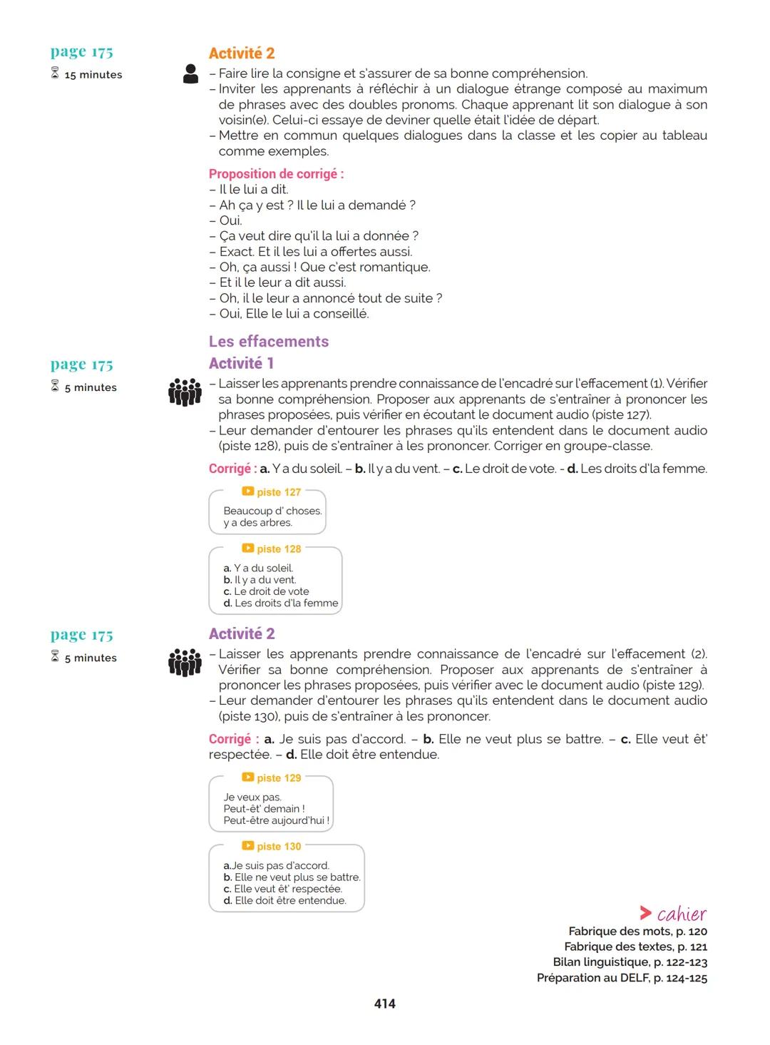 Agir
Coopérer
Apprendre
L'atelier
Méthode
de Français
B1
GUIDE PRATIQUE DE CLASSE
didier
Français Langue Étrangère Agir
Coopérer
Apprendre