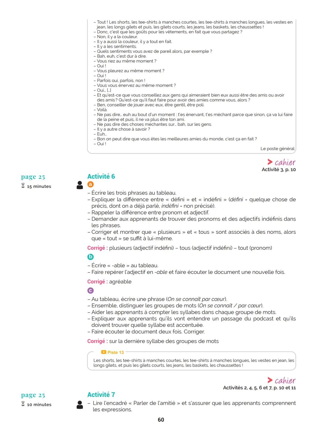 Agir
Coopérer
Apprendre
L'atelier
Méthode
de Français
B1
GUIDE PRATIQUE DE CLASSE
didier
Français Langue Étrangère Agir
Coopérer
Apprendre