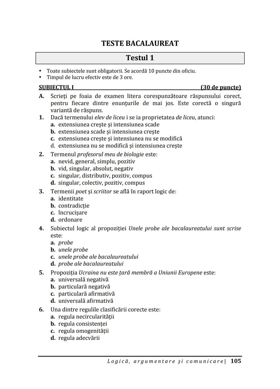 Florin IORGA
Marcel RUS
LOGICĂ, ARGUMENTARE
ȘI COMUNICARE
GHID COMPLET pentru Bacalaureat
➤ Sinteze teoretice
➤ 30 de teste
➤ Bareme şi rezo
