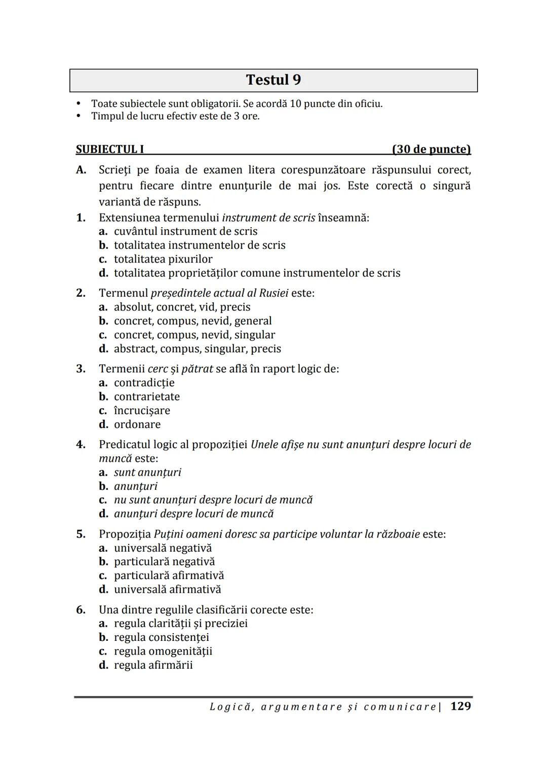 Florin IORGA
Marcel RUS
LOGICĂ, ARGUMENTARE
ȘI COMUNICARE
GHID COMPLET pentru Bacalaureat
➤ Sinteze teoretice
➤ 30 de teste
➤ Bareme şi rezo